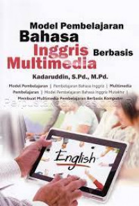 Model Pembelajaran Bahasa Inggris Berbasis Multimedia