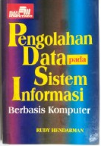 Pengolahan Data Pada Sistem Informasi Berbasis Komputer