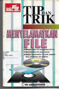 Tip dan Trik Menyelamatkan File