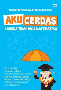 Aku Cerdas: Karena Tidak Bisa Matematika