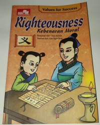 Values For Success: Righteousness=Kebenaran Moral