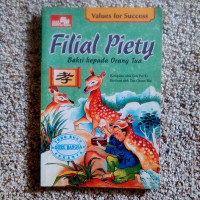 Values For Success: Filial Piety=Bakti Kepada Orang Tua