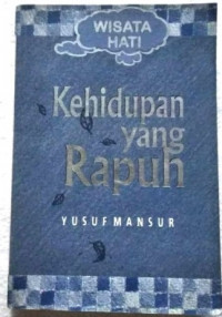 Kehidupan yang Rapuh