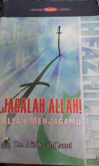 Jagalah Allah! Allah Menjagamu