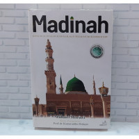 Madinah: Kota Suci, Piagam Madinah, dan Teladan Muhammad SAW