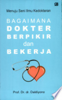 Bagaimana Dokter Berpikir dan Bekerja