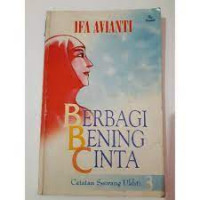 Berbagi Bening Cinta: Catatan Seorang Ukhti 3