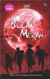 Bulan Merah: Kisah Para Pembawa Pesan Rahasia