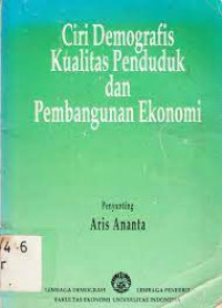 Ciri Demografis Kualitas Penduduk dan Pembangunan Ekonomi