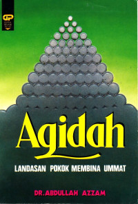 Aqidah: Landasan Pokok Membina Ummat