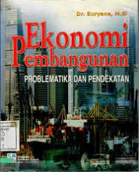 Ekonomi Pembangunan: Problematika dan Pendekatan