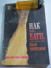 Hak dan Batil; Dalam Pertentangan