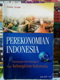 Perekonomian Indonesia, Tantangan dan Harapan bagi Kebangkitan Indonesia