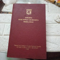 Jakarta Dari Tepian Air Ke Kota Proklamasi