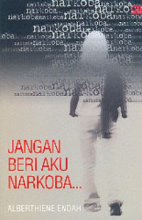 Jangan Beri Aku Narkoba