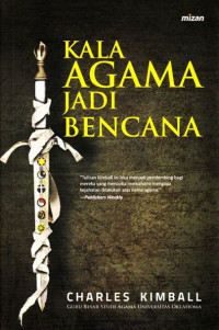 Kala Agama Jadi Bencana