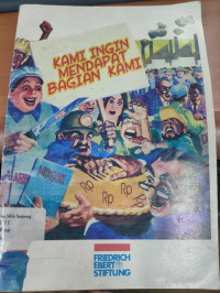 Kami Ingin Mendapatkan Bagian Kami!: Perundingan Bersama