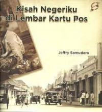 Kisah Negeriku di Lembar Kartu Pos