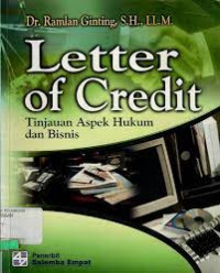 Letter of Credit: Tinjauan Aspek Hukum dan Bisnis