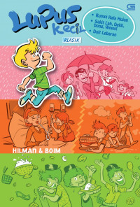 Lupus Kecil Klasik 2 : Rumpi Kala Hujan, Sakit, Lah, Dekh, Donk, Weew!, Duit Lebaran