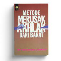 Metode Merusak Akhlak Dari Barat