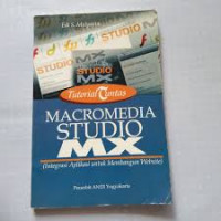 Tutorial Tuntas Macromedia Studio MX (Integrasi Aplikasi untuk Membangun Website)