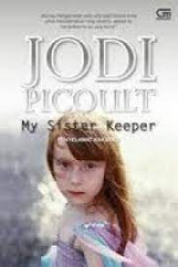 My Sister's Keeper : Penyelamat Kakaku