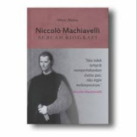 Niccolo Machiavelli : Sebuah Biografi