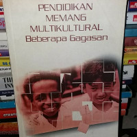 Pendidikan Memang Multikultural Beberapa Gagasan