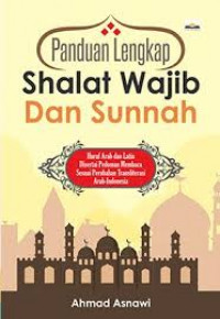 Image of Panduan Lengkap : Shalat Wajib Dan Sunnah