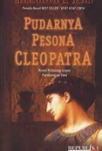 Pudarnya Pesona Cleopatra: Novel Psikologi Islami Pembangun Jiwa