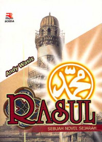 Rasul : Sebuah Novel Sejarah