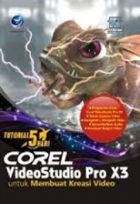 Tutorial 5 Hari Corel Video Studio Pro X3 Untuk Membuat Kreasi Video