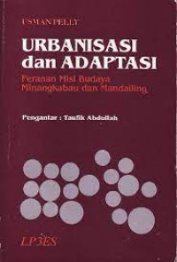 Urbanisasi dan Adaptasi : Peranan Misi Budaya Minangkabau dan Mandailing