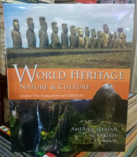 World Heritage, Nature & Culture Under The Protection Of UNESCO = Volume 10 : Amerika Selatan & Karibia