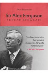 Sir Alex Ferguson : Sebuah Biografi