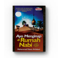 Ayo Menginap di Rumah Nabi SAW