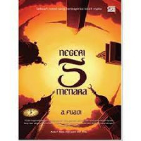 Negeri Lima Menara: Sebuah Novel yang Terinspirasi Kisah Nyata