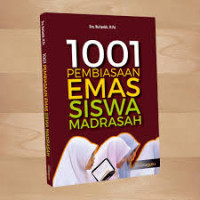 1001 PEMBIASAAN EMAS SISWA MADRASAH