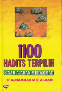 1100 HADITS TERPILIH : Sinar Ajaran Muhammad