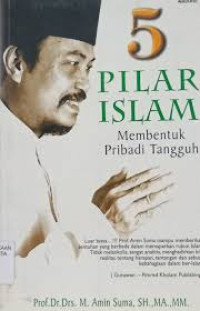 5 PILAR ISLAM : Membentuk Pribadi Tangguh