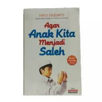 Agar Anak Kita menjadi Saleh