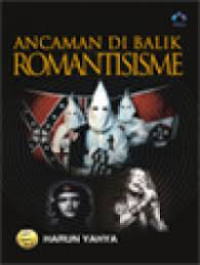 ANCAMAN DIBALIK ROMANTISISME