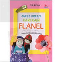 ANEKA KREASI DARI KAIN FLANEL