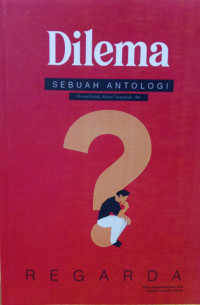 Antologi Cerpen Regarda : Dilema (Buku 7)