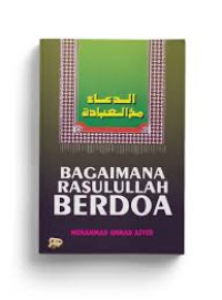 BAGAIMANA RASULULLAH BERDOA