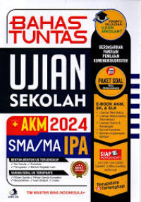 Bahas Tuntas Ujian Sekolah +AKM 2024 SMA/MA IPA