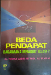 BEDA PENDAPAT BAGAIMANA MENURUT ISLAM?