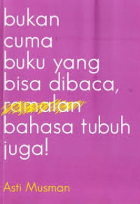 Image of bukan cuman buku yang bisa dibaca, bahasa tubuh juga!