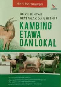 Buku Pintar Beternak dan Bisnis : KAMBING ETAWA DAN LOKAL